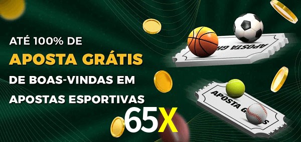 65X Ate 100% de Aposta Gratis